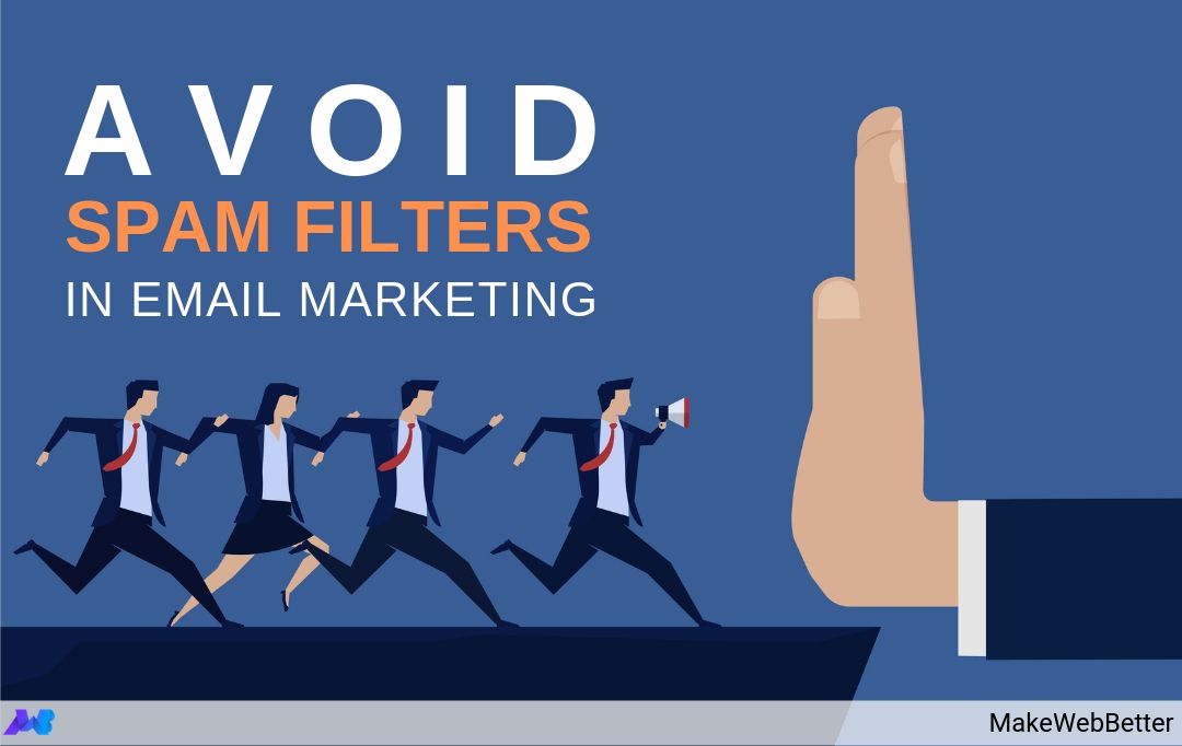 9 Easy Tips To Avoid Spam Filters In Email Marketing 