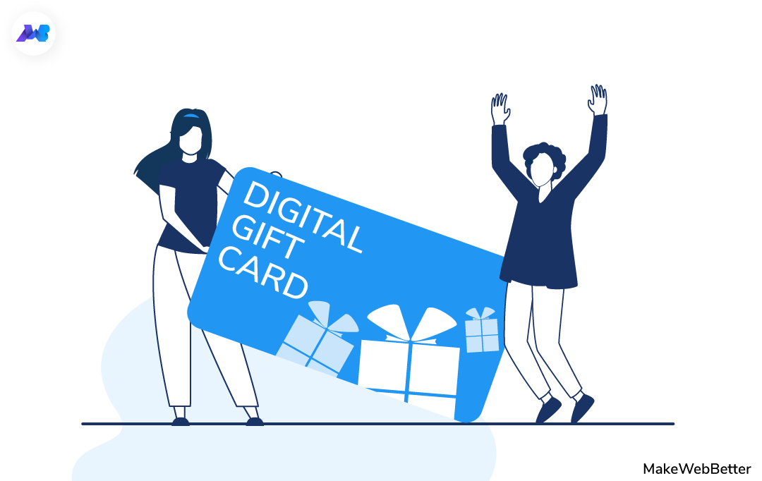 How Digital Gift Cards Can Benefit Store? MakeBetter