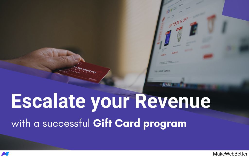 All you need to run a successful Gift Card program MakeWebBetter