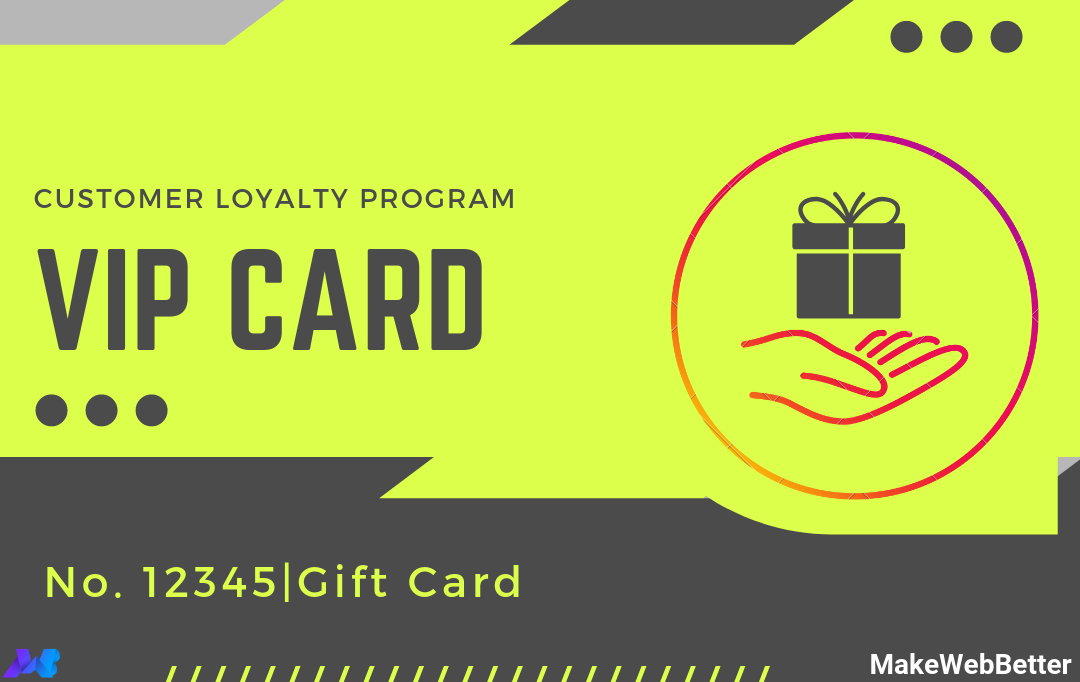 Uplift Your Sales And Loyalty Program Using Gift Cards - MakeWebBetter