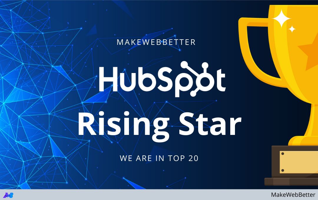 HubSpot Announced MakeWebBetter HubSpot Rising Star in Inbound19
