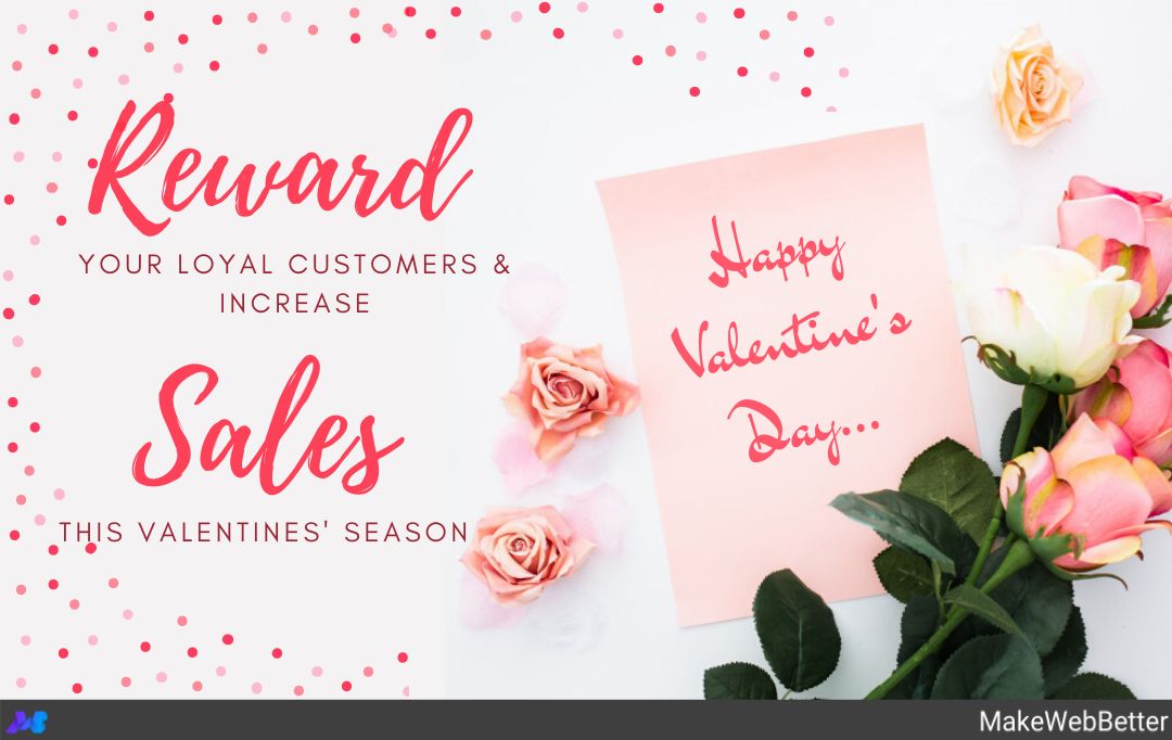 reward points to loyal customers this Valentine's Day