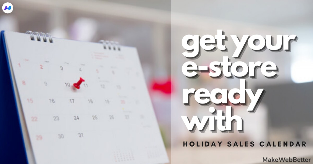 Be Sale Ready With 2020 Ecommerce Holiday Sales Calendar