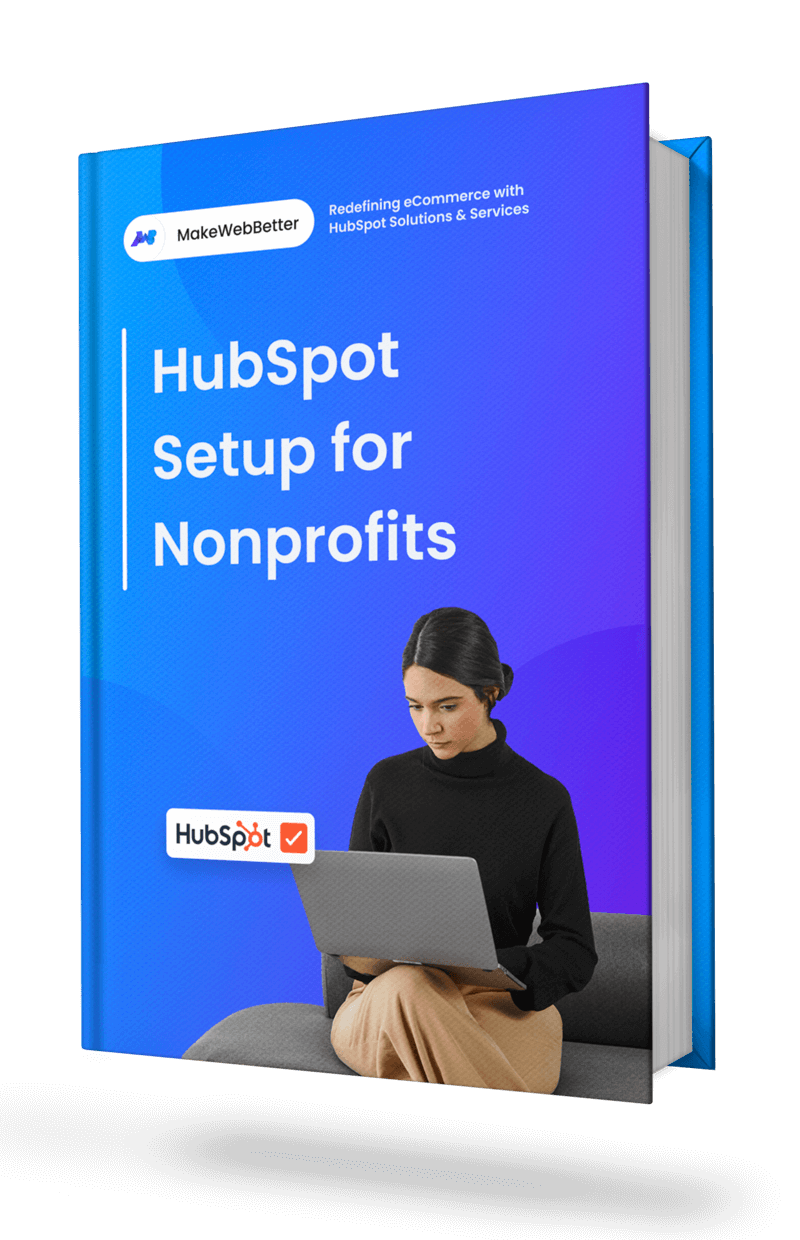 Why Choose HubSpot for Fundraising? [+ 8 Benefits]