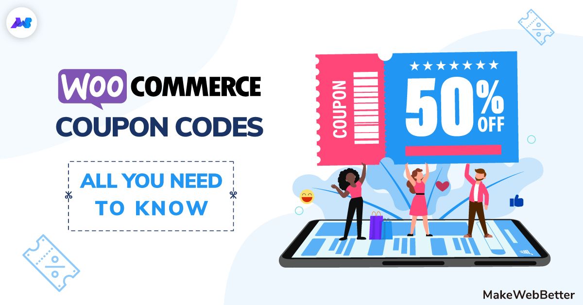 Coupon Codes A Complete Guide MakeWebBetter