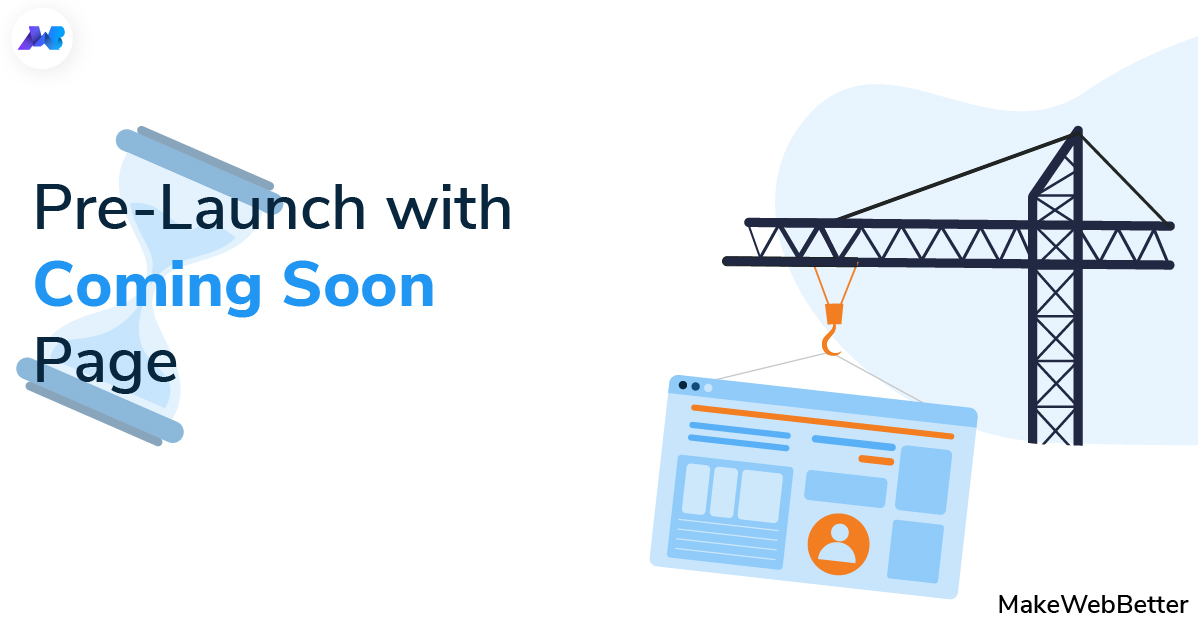 How to Do Pre-Launch Marketing With a Coming Soon Page?