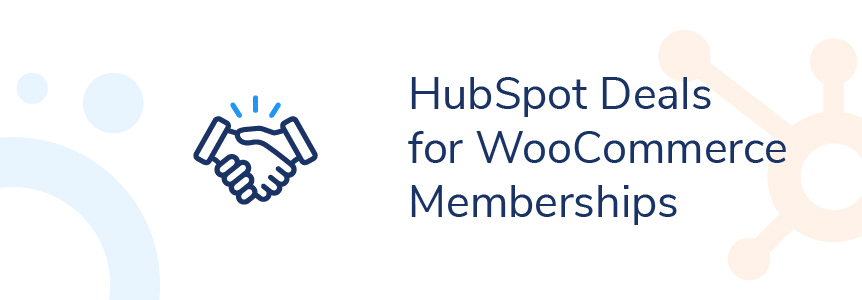 HubSpot-Deals-for-WooCommerce-Memberships