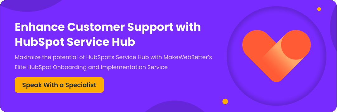 HubSpot Service hub to enhance SaaS customer support