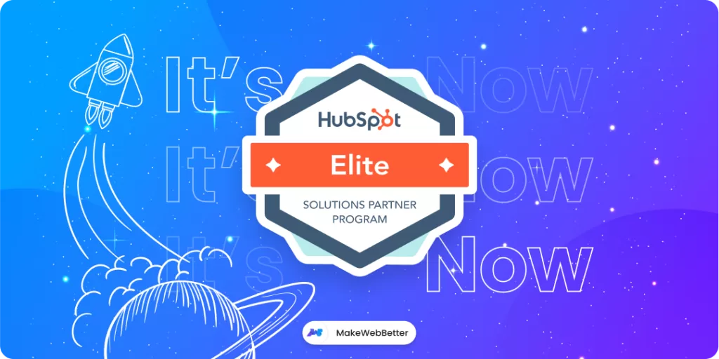 MakeWebBetter became HubSpot Elite Solutions Partner in 2023